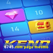 6745.com paga mesmo